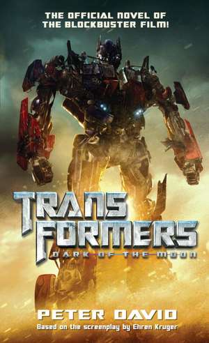 Transformers Dark of the Moon de Peter David