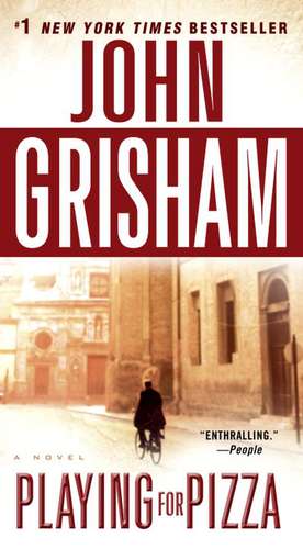 Playing for Pizza de John Grisham