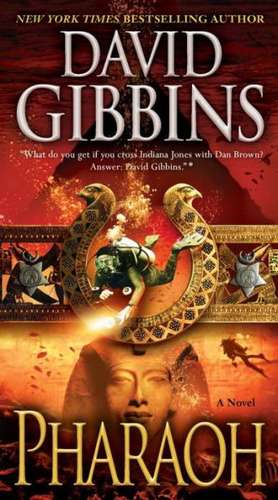 Pharaoh de David Gibbins