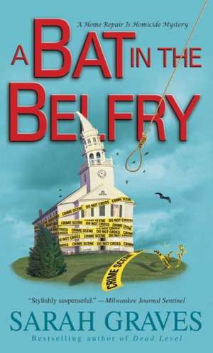 A Bat in the Belfry de Sarah Graves