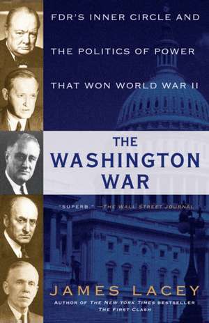 The Washington War de James Lacey