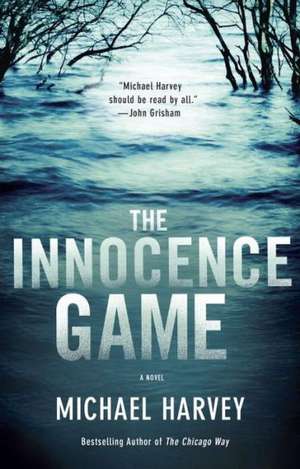 The Innocence Game de Michael Harvey