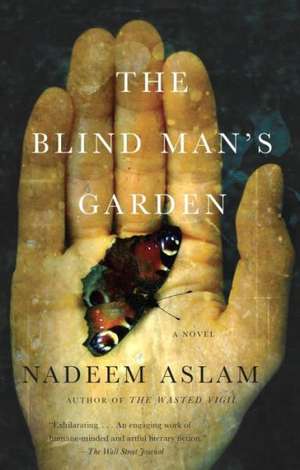 The Blind Man's Garden de Nadeem Aslam