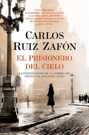 El Prisionero del Cielo = The Prisoner of Heaven de Carlos Ruiz Zafon