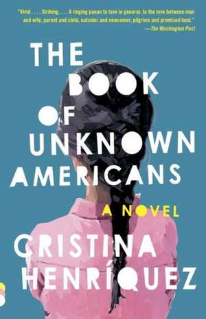 The Book of Unknown Americans de Cristina Henriquez