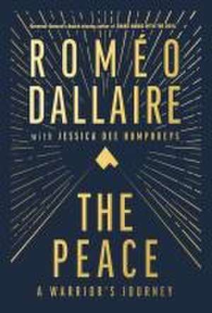 The Peace de Romeo Dallaire