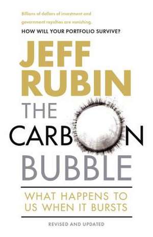 The Carbon Bubble de Jeff Rubin