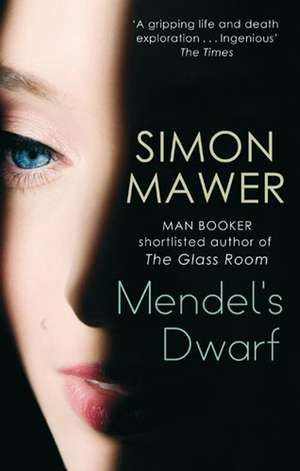 Mendel's Dwarf de Simon Mawer