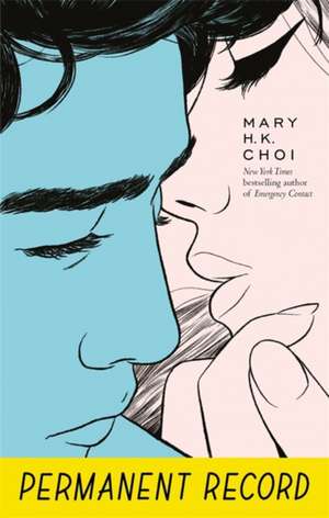 Choi, M: Permanent Record de Mary H. K. Choi