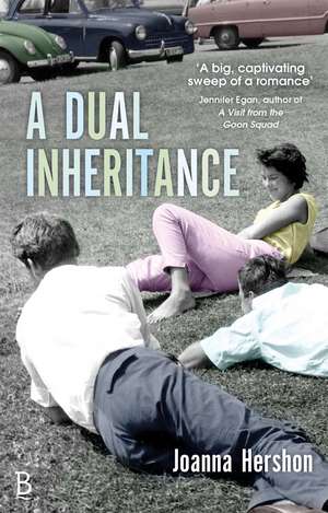 A Dual Inheritance de Joanna Hershon