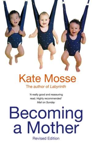 Becoming a Mother de Kate Mosse