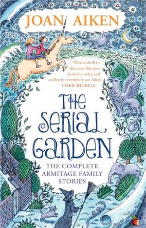 The Serial Garden de Joan Aiken