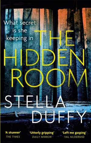 The Hidden Room de Stella Duffy