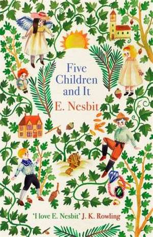 Five Children and It de E. Nesbit