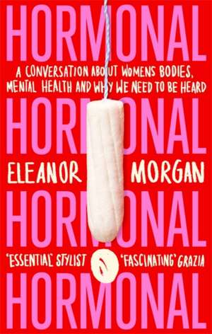 Hormonal de Eleanor Morgan