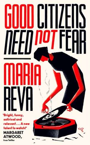 Reva, M: Good Citizens Need Not Fear de Maria Reva