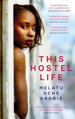 This Hostel Life de Melatu Uche Okorie