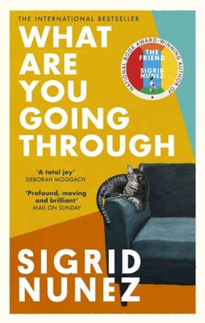 What Are You Going Through de Sigrid Nunez