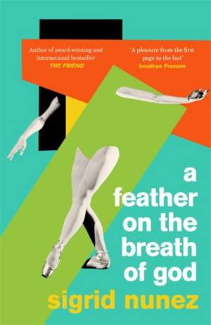 A Feather on the Breath of God de Sigrid Nunez