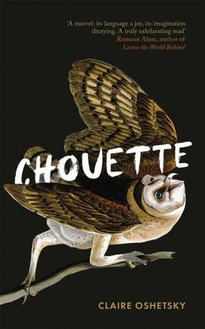 Chouette de Claire Oshetsky