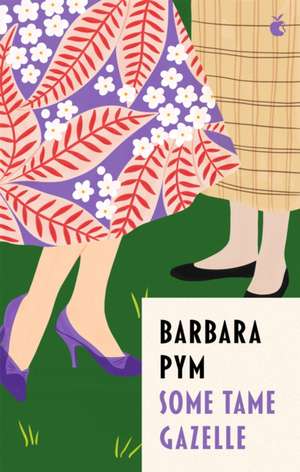 Some Tame Gazelle de Barbara Pym