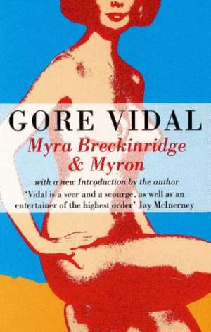 Myra Breckinridge And Myron de Gore Vidal