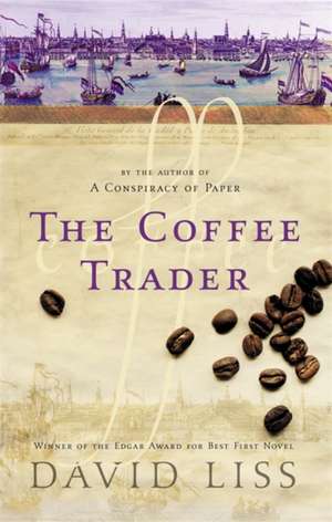 The Coffee Trader de David Liss