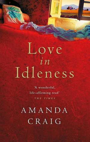 Love In Idleness de Amanda Craig