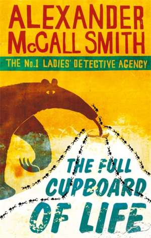 The Full Cupboard of Life de Alexander McCall Smith