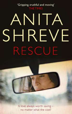 Rescue de Anita Shreve