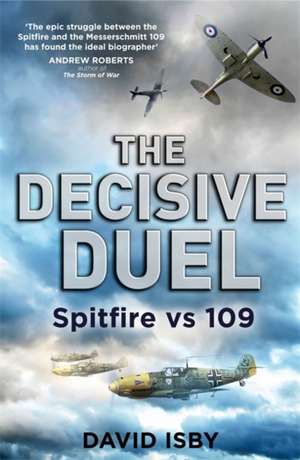 Isby, D: The Decisive Duel de David Isby