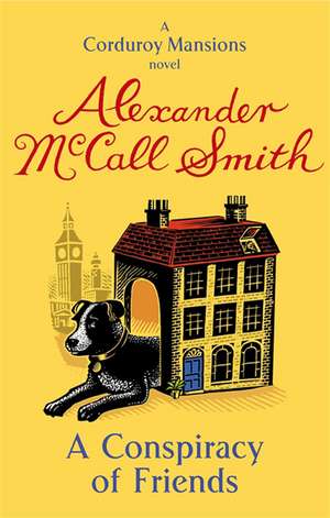 A Conspiracy Of Friends de Alexander McCall Smith