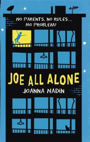 Joe All Alone de Joanna Nadin