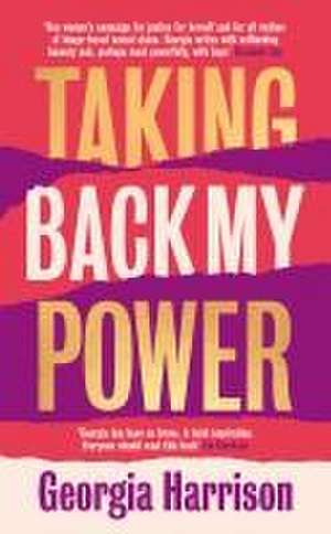 Taking Back My Power de Georgia Harrison