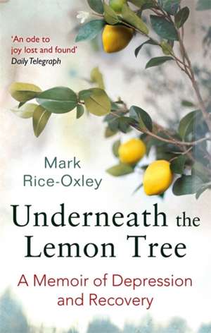 Underneath the Lemon Tree de Mark Rice-Oxley