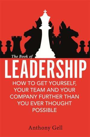 The Book of Leadership de Anthony Gell