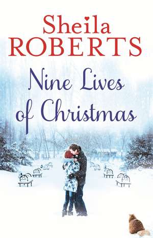 The Nine Lives of Christmas de Sheila Roberts