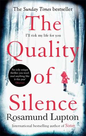 The Quality of Silence de Rosamund Lupton