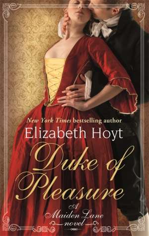 Duke of Pleasure de Elizabeth Hoyt