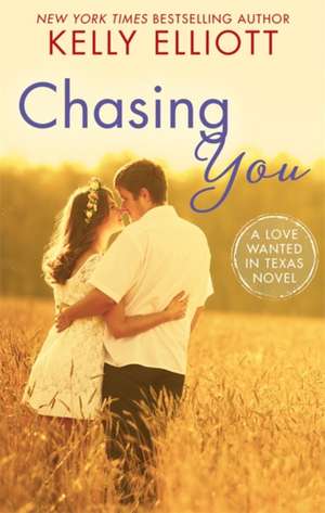 Chasing You de Kelly Elliott