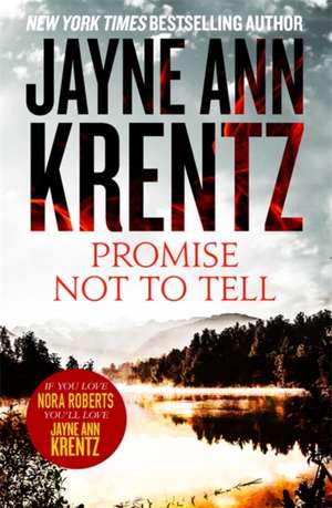 Promise Not To Tell de Jayne Ann Krentz