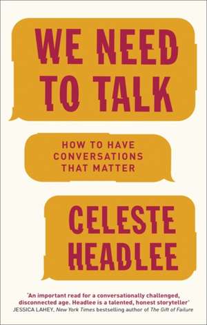 We Need To Talk de Celeste Headlee