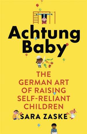 Achtung Baby de Sara Zaske