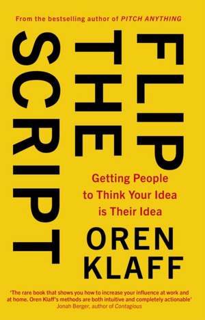 Flip the Script de Oren Klaff