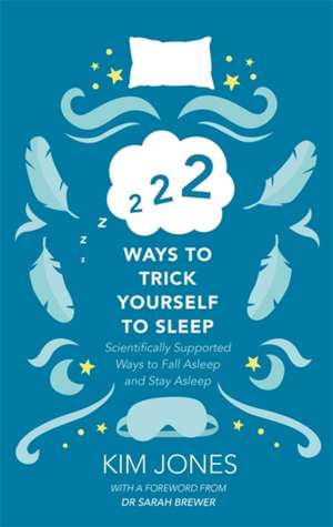 222 Ways to Trick Yourself to Sleep de Kim Jones