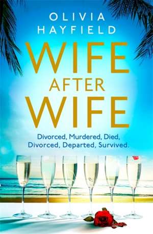 Wife After Wife de Olivia Hayfield