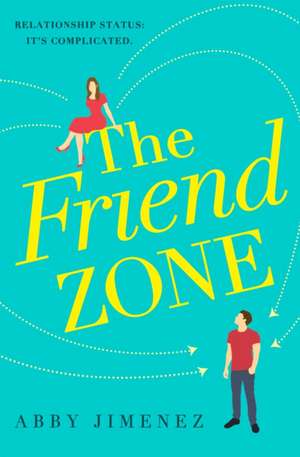 The Friend Zone de Abby Jimenez