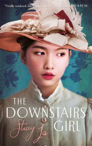 The Downstairs Girl de Stacey Lee