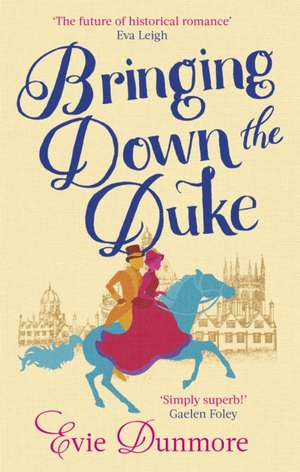 Bringing Down the Duke de Evie Dunmore