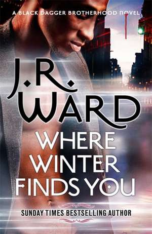 Where Winter Finds You de J. R. Ward